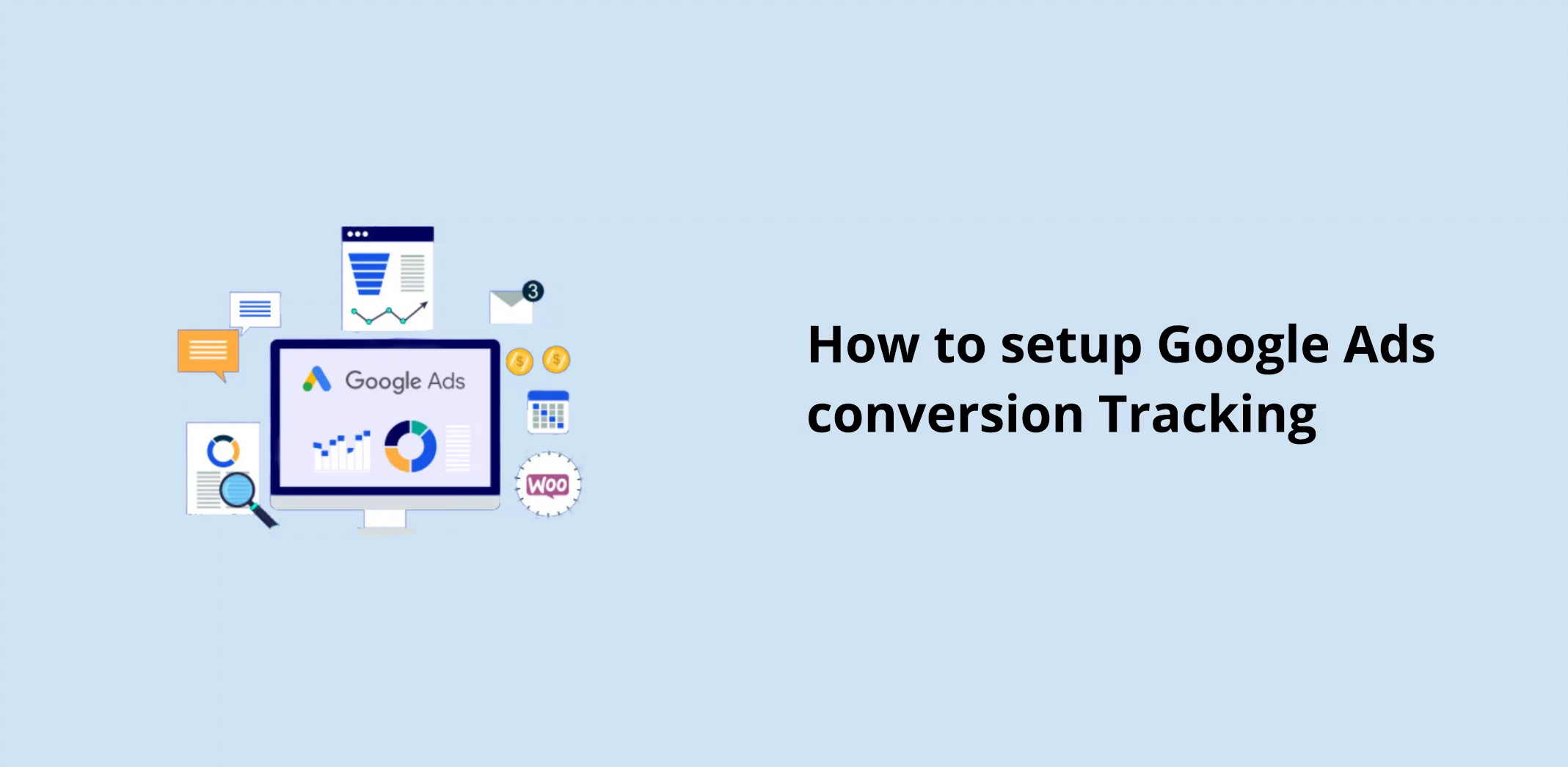 How to Setup Google Ads Conversion Tracking [The Ultimate Guide]