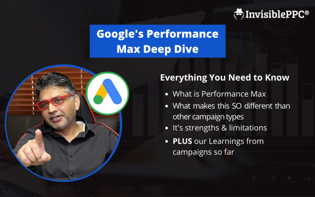 Google's Performance Max Deep Dive