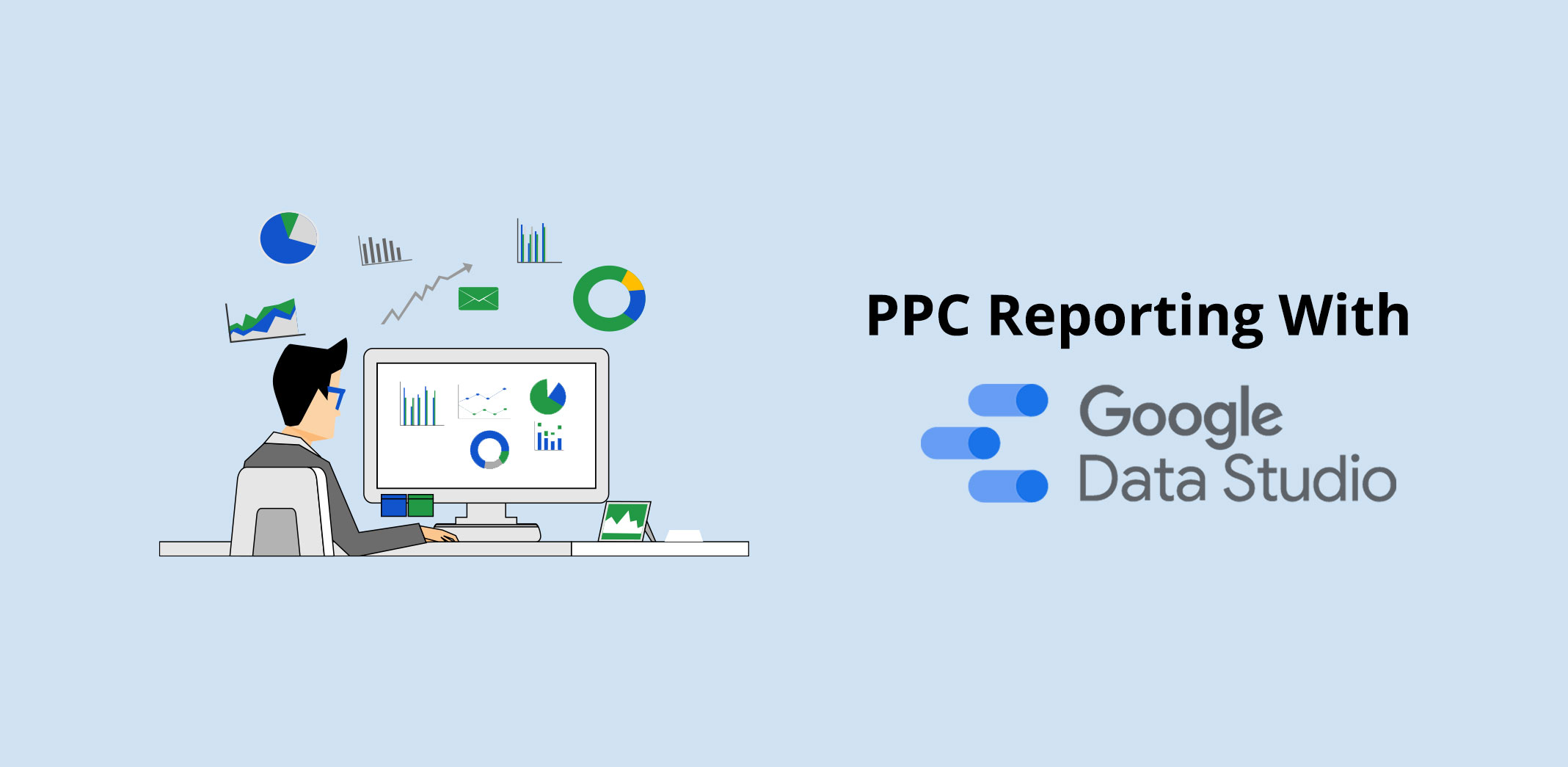 PPC Reporting With Google Data Studio