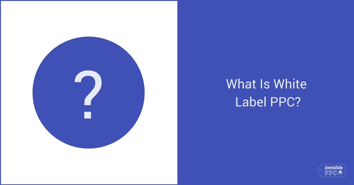 What is White Label PPC?