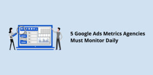 IPPC-5-Google-Ads-Metrics-Agencies-Must-Monitor-Daily-image