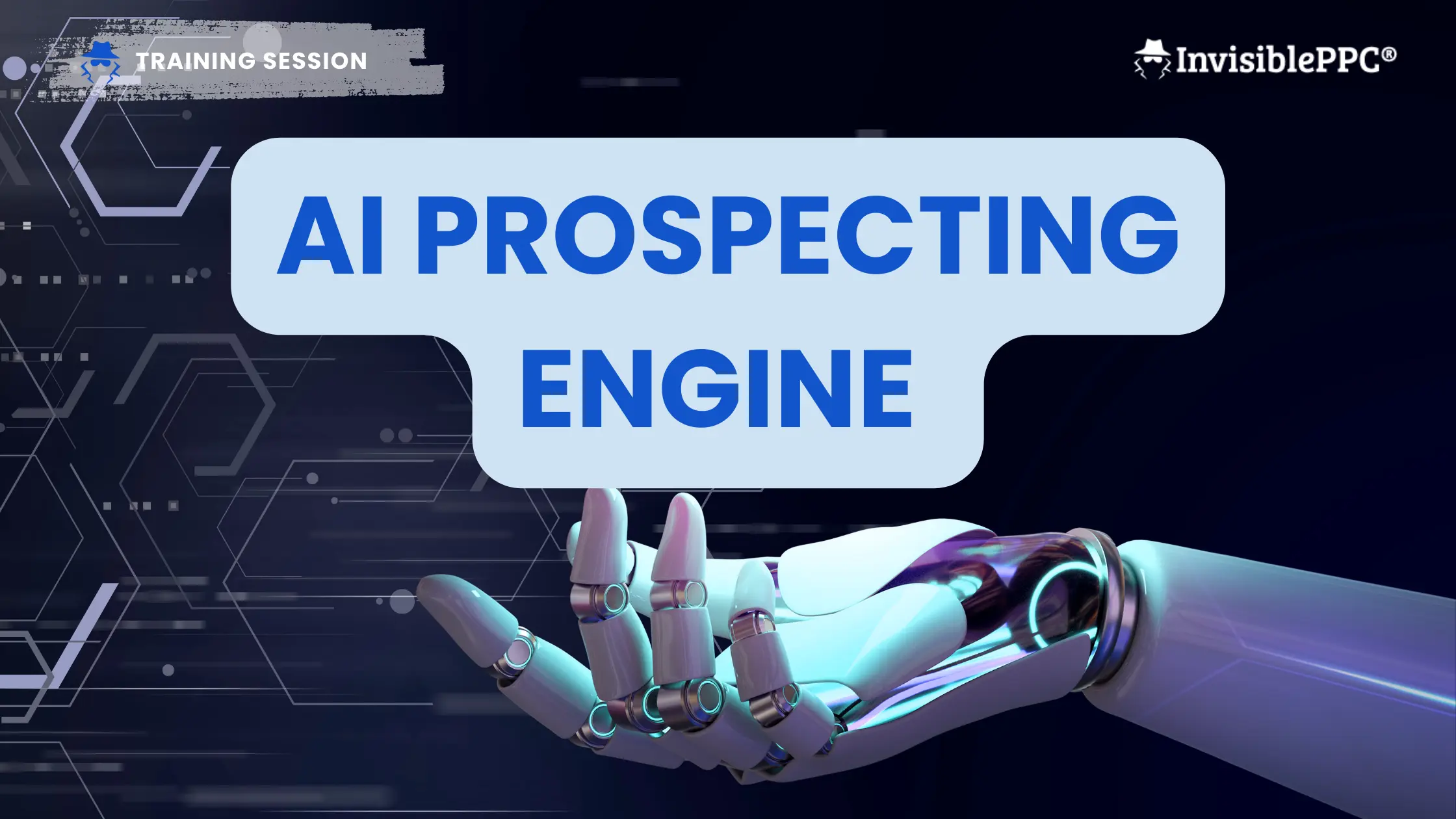 AI Prospecting Engine On Demand Masterclass InvisiblePPC
