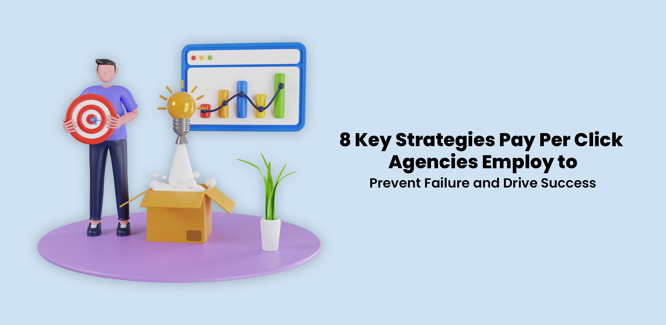 8 Key Strategies for Successful Pay Per Click Agencies