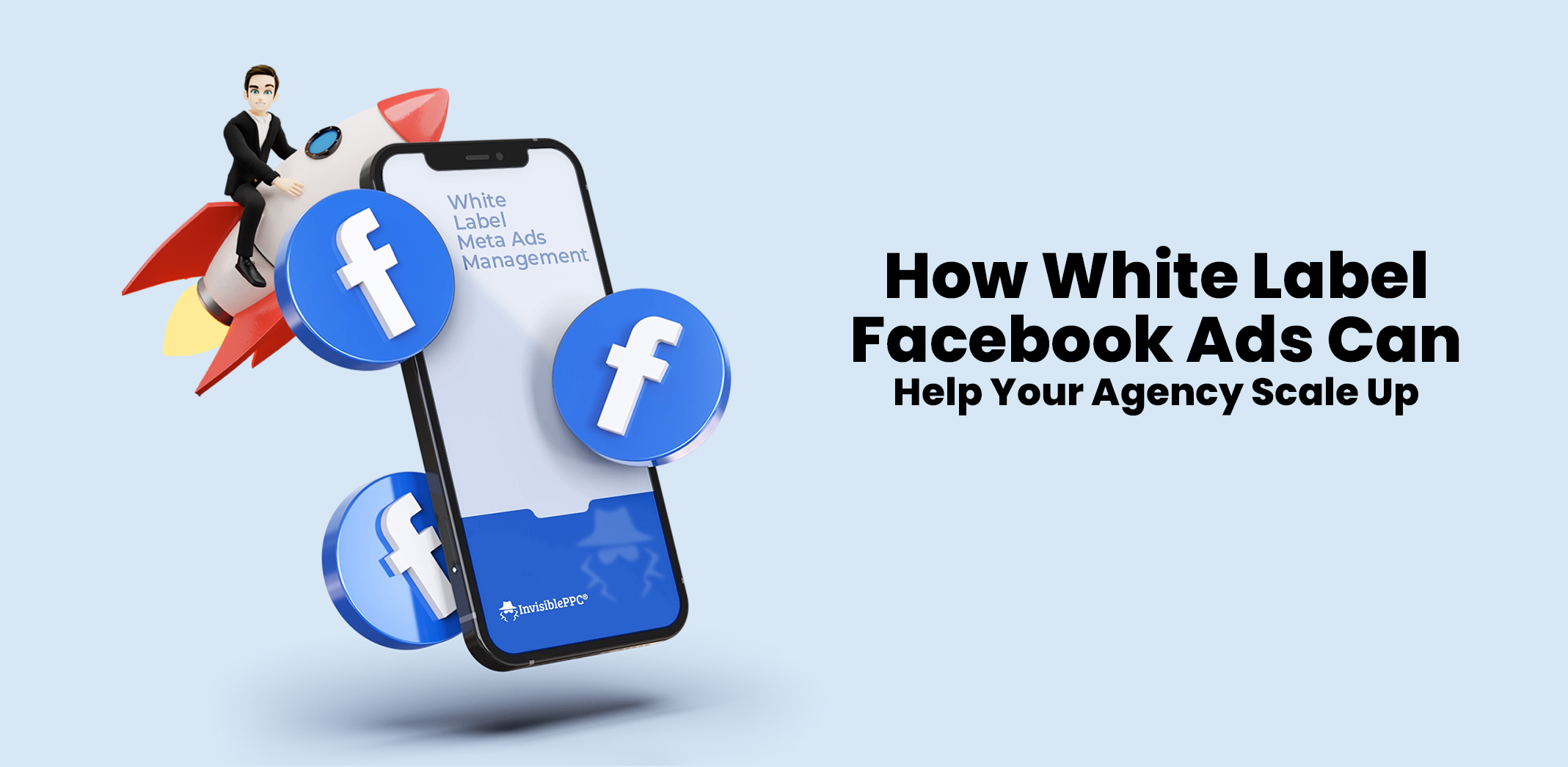 How White Label Facebook Ads Can Help Your Agency Scale Up