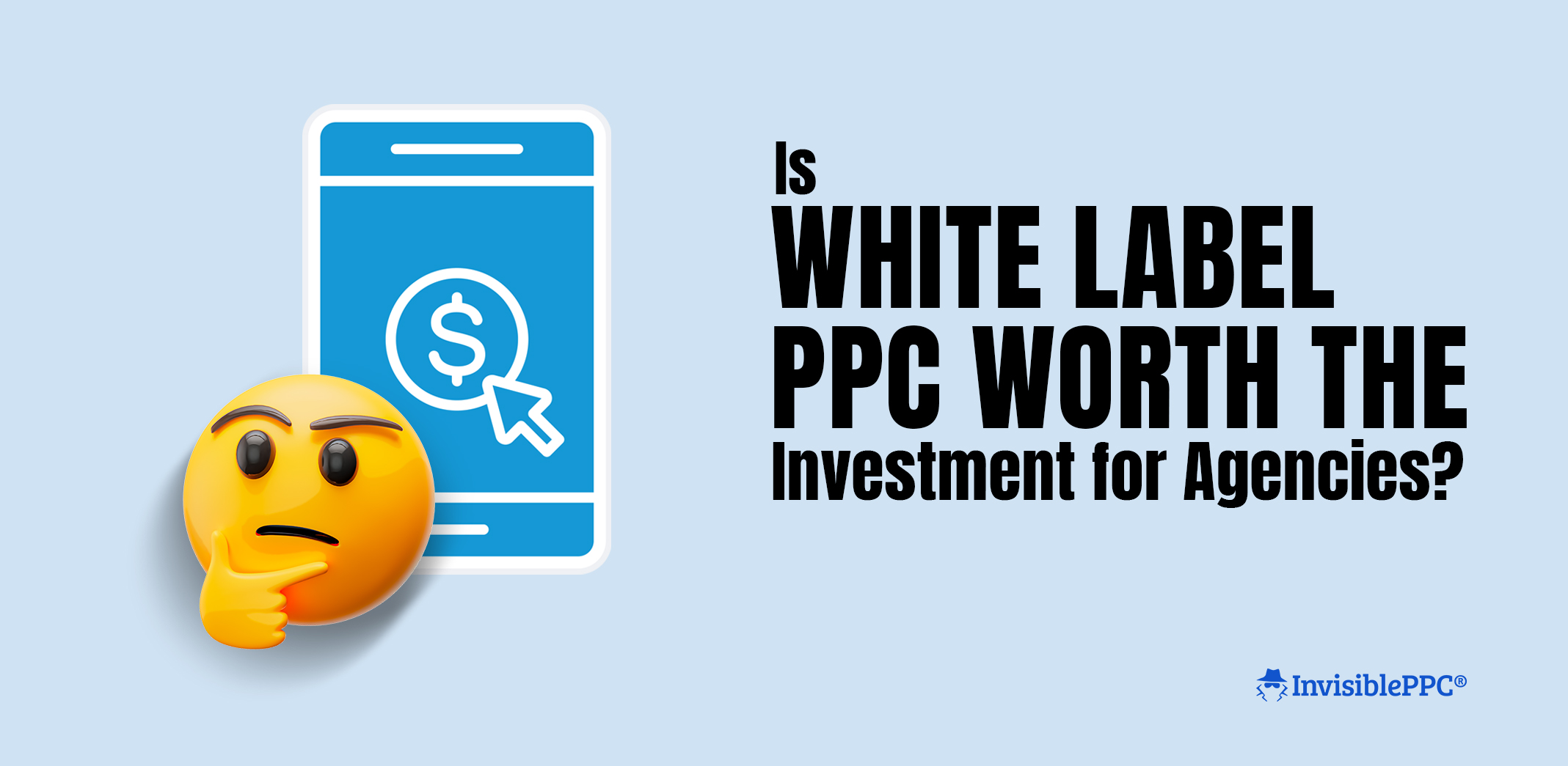 Is White Label PPC Worth the Investment for Agencies?