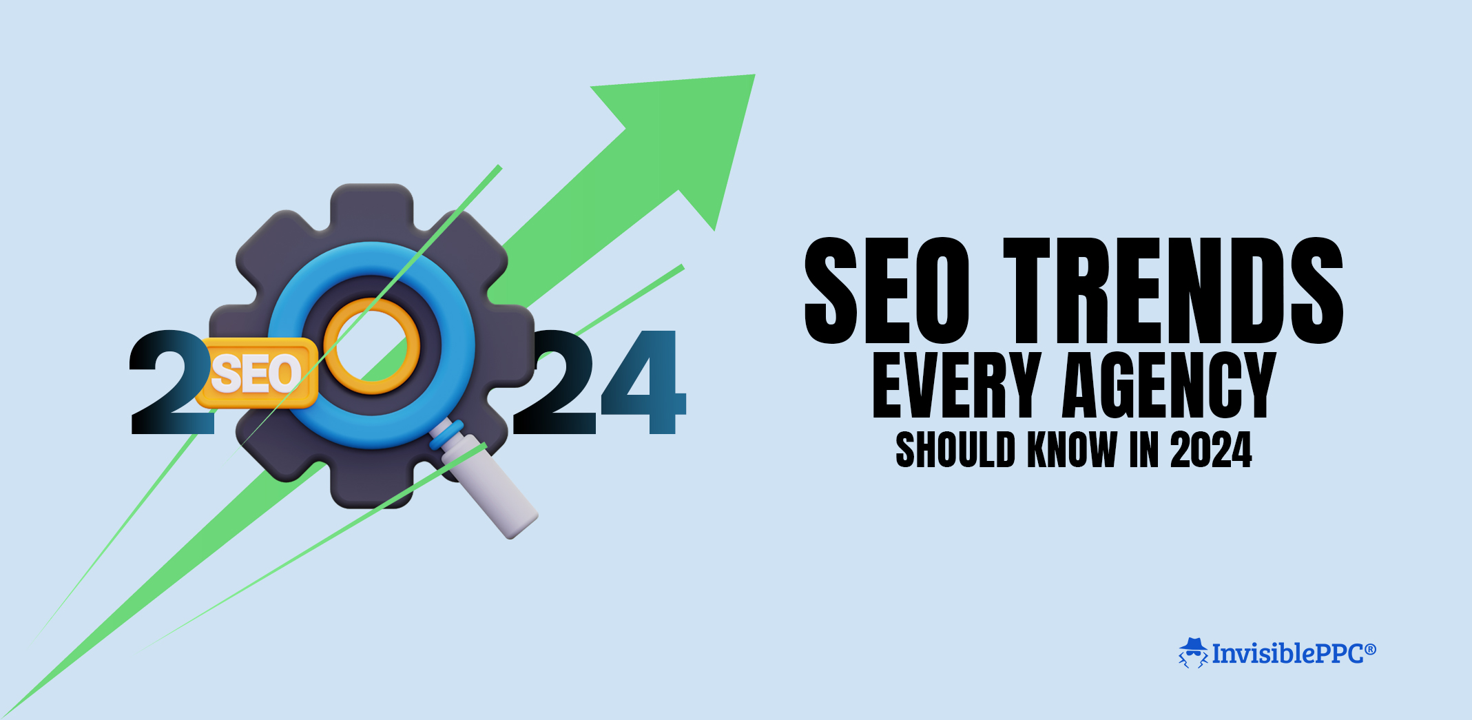 SEO Trends Every Agency Should Know in 2024