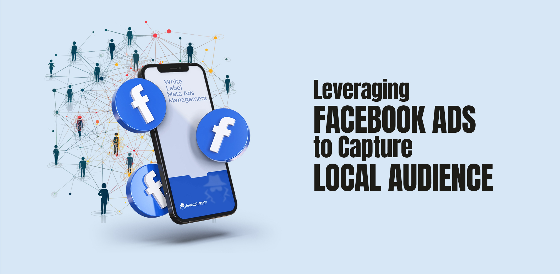 Leveraging Facebook Ads to Capture Local Audiences