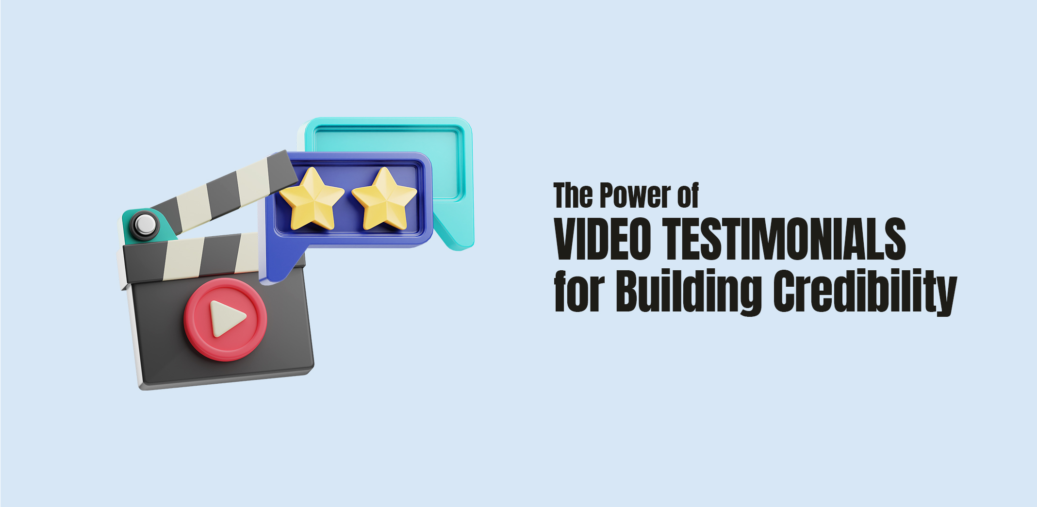 The Power of Video Testimonials for Building Credibility