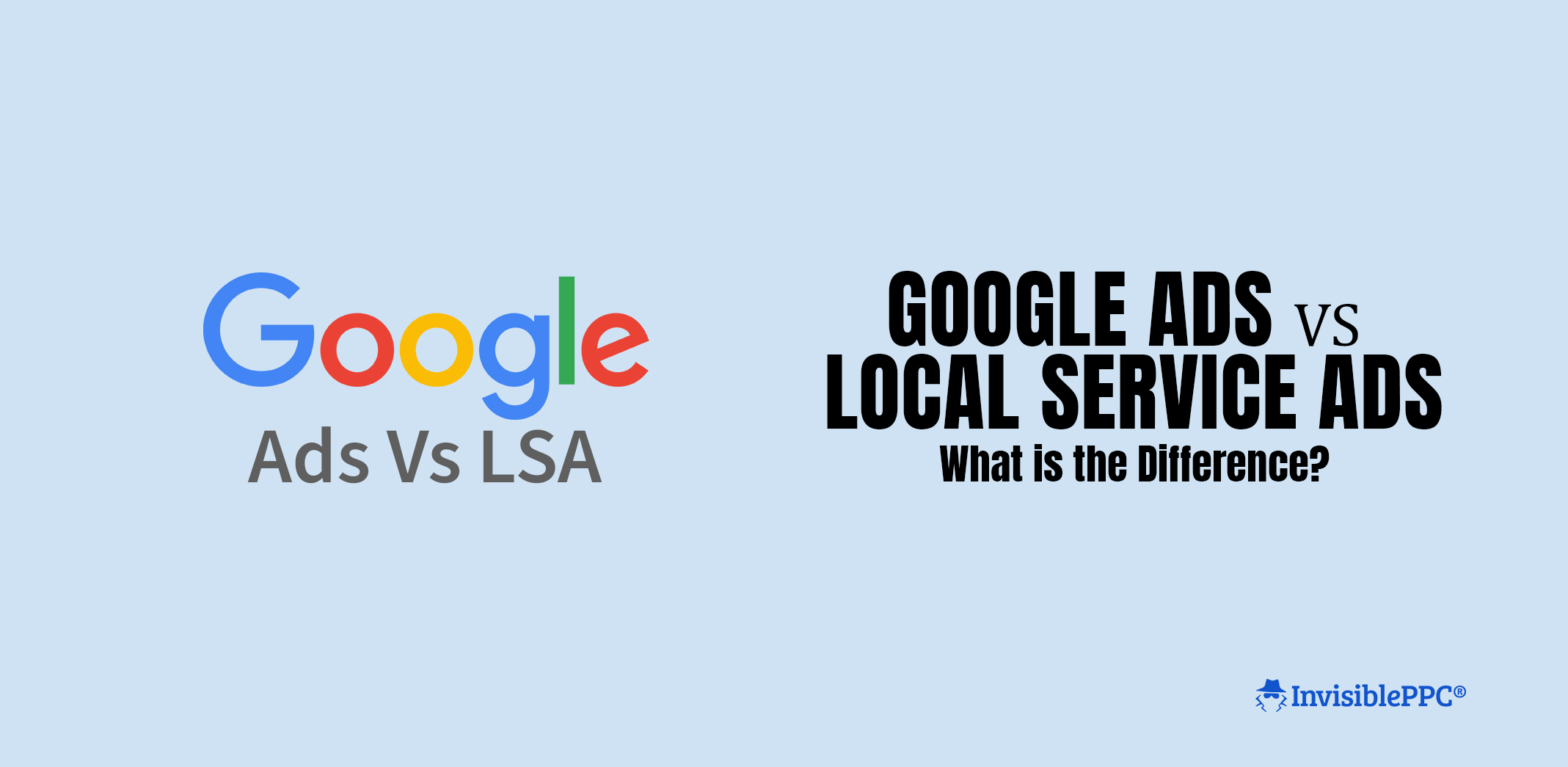 Google Ads vs Local Service Ads: What is the Difference?